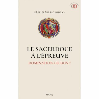 LE SACERDOCE A L'EPREUVE  - Domination ou Don ?