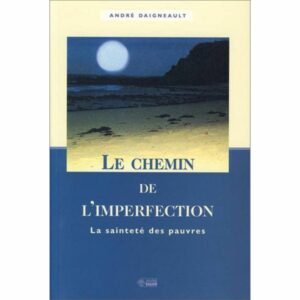 Le Chemin de l'Imperfection - La sainteté des pauvres