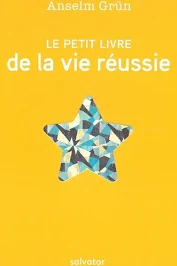 Le petit livre de la vie réussie