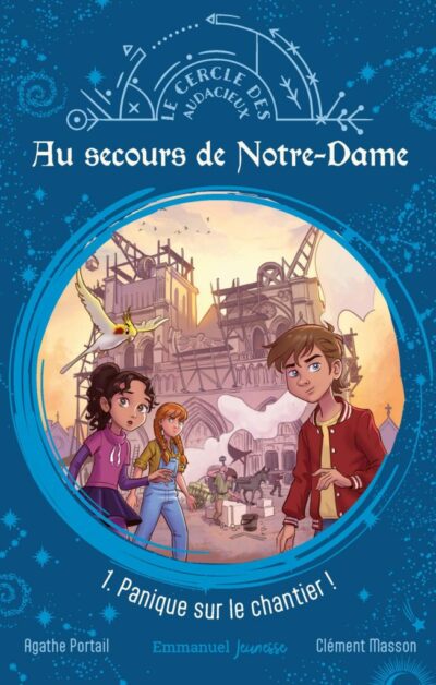 Au secours de Notre-Dame - 1. Panique sur le chatier