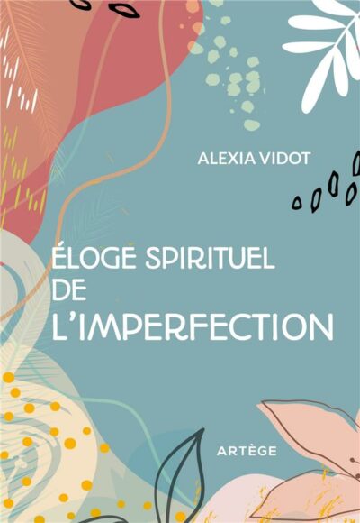 Éloge spirituel de l'imperfection