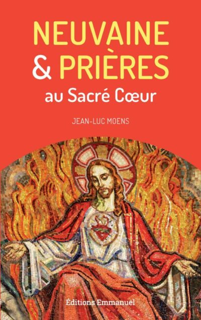 Neuvaine et prières au Sacré Cœur - Jean-Luc Moens