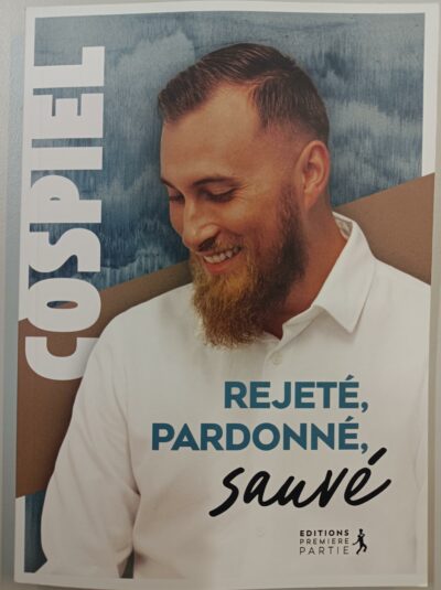 Rejeté, Pardonné, Sauvé