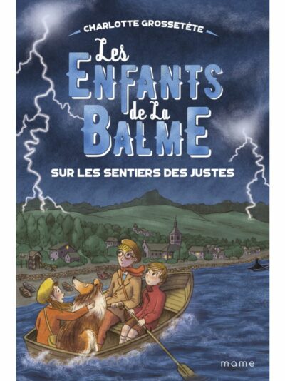 Les ENFANTS de la BALME : 4 - Sur les sentiers des justes