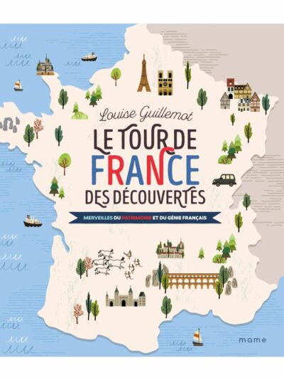 LE TOUR DE FRANCE DES DÉCOUVERTES