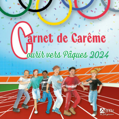 Carnet de Carême, Courir vers Pâques 2024