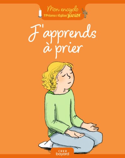 J'apprend à prier