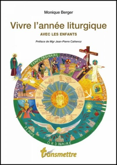 Vivre l'année liturgique avec les enfants