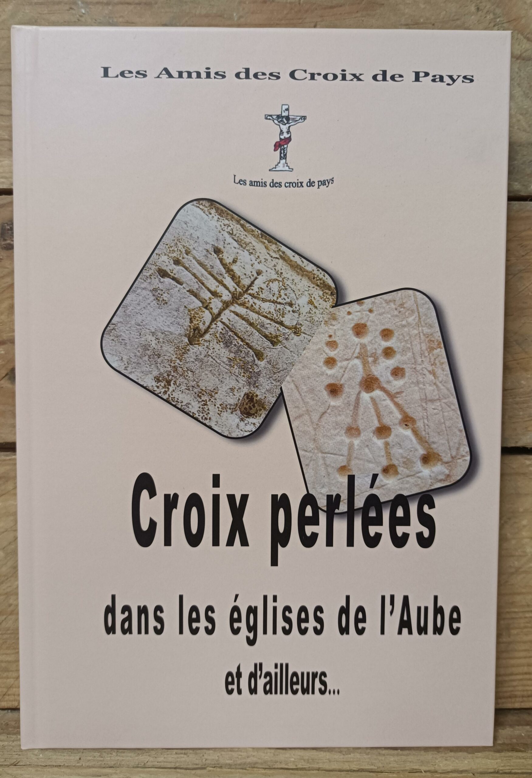 Croix perlées dans les églises de l'Aube et d'ailleurs...