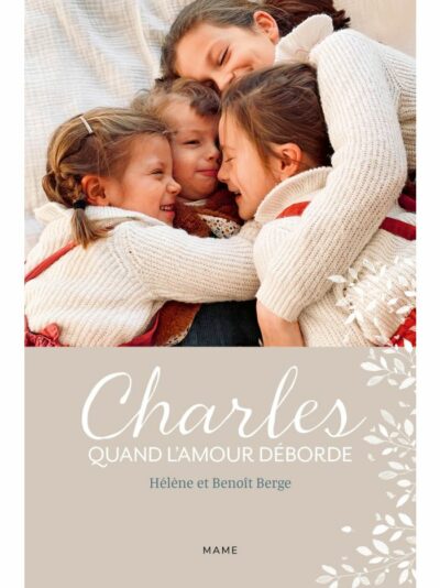 Charles - Quand l'amour déborde -