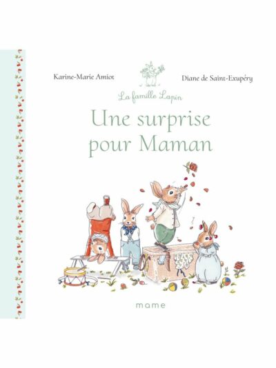 La famille Lapin - UNE SURPRISE POUR MAMAN