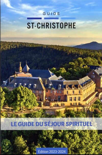 GUIDE ST-CHRISTOPHE - Le guide du séjour spirituel