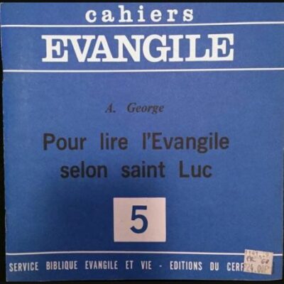 5 - Pour lire l'Evangile selon saint Luc