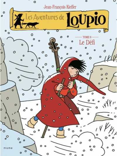LES AVENTURES DE LOUPIO - Tome 8. Le Défi