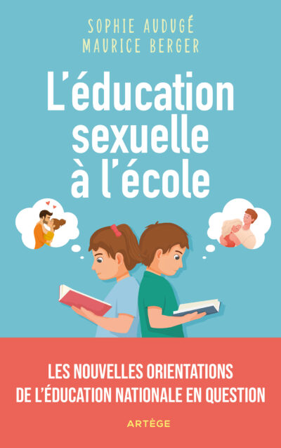 L'éducation sexuelle à l'école - les nouvelles orientations de l'éducation nationale en question