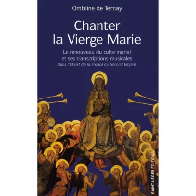 Chanter la Vierge Marie