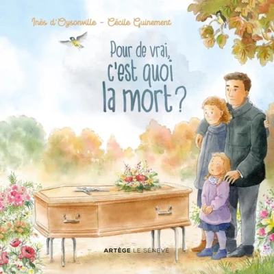 Pour de vrai, c'est quoi la mort?