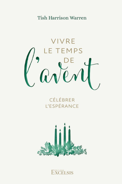 VIVRE LE TEMPS DE l'AVENT- CÉLÉBRER L'ESPÉRANCE