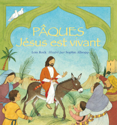 PÂQUES Jésus est vivant