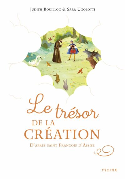 Le trésor de la création ( d'après st François d'Assise)